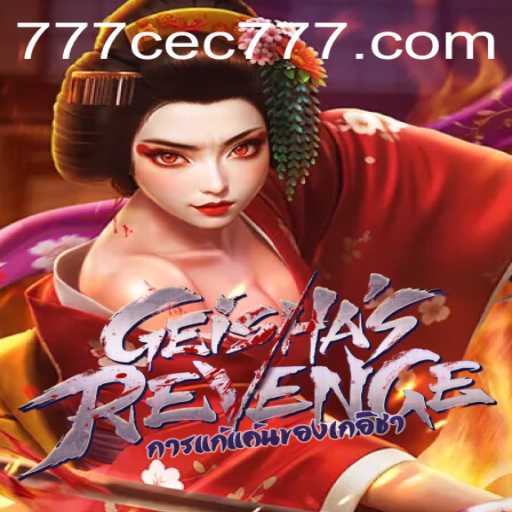 Exploring the Intriguing World of GeishasRevenge and the Strategy Behind CEC777