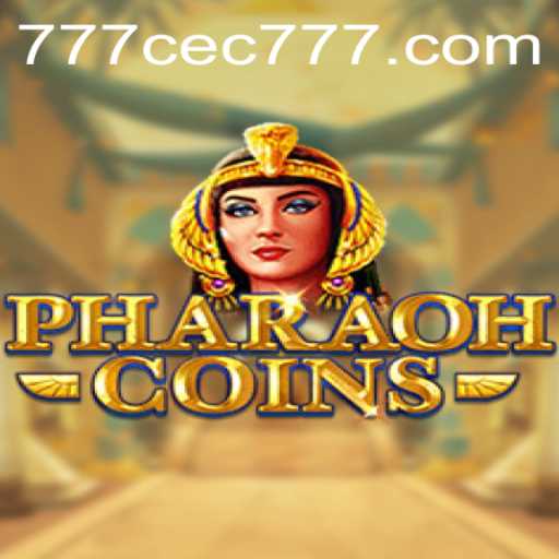 Discovering PharaohCoins: The Ancient Adventure Game Revolution with CEC777
