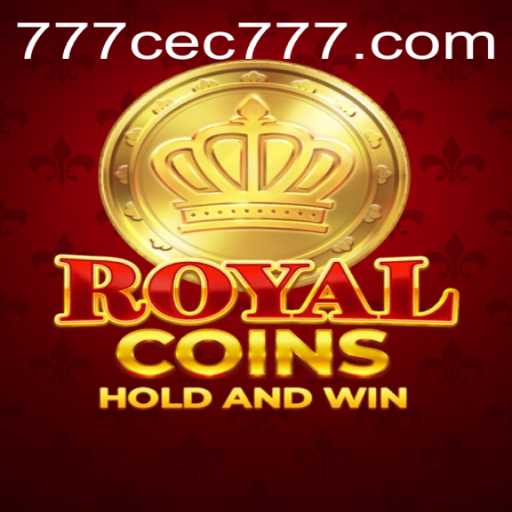 RoyalCoins and the Rise of CEC777: A New Era in Gaming
